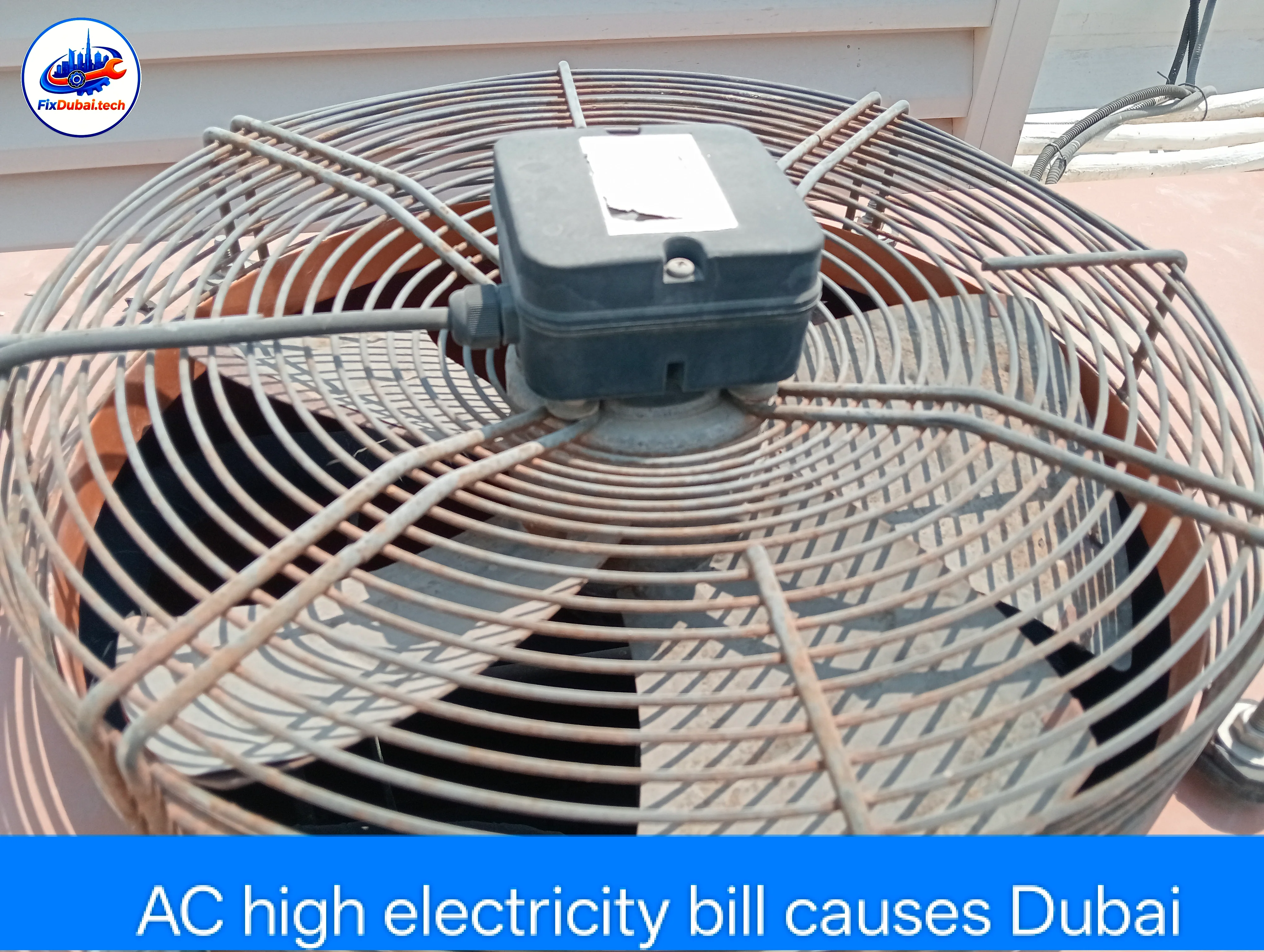 AC high electricity bill causes Dubai